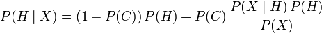 P(H \mid X) = (1-P(C))\,P(H) + P(C)\,\frac{P(X \mid H)\,P(H)}{P(X)}