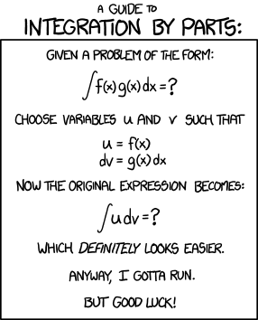 If you can manage to choose u and v such that u = v = x, then the answer is just (1/2)x², which is easy to remember. Oh, and add a '+C' or you'll get yelled at.