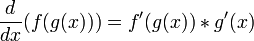  \frac{d}{dx}(f(g(x)))=f'(g(x))*g'(x)